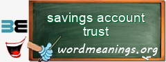 WordMeaning blackboard for savings account trust